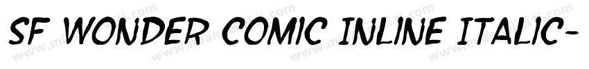 SF Wonder Comic Inline Italic字体转换